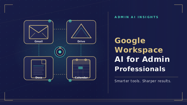 Google Workspace AI for Admin Professionals